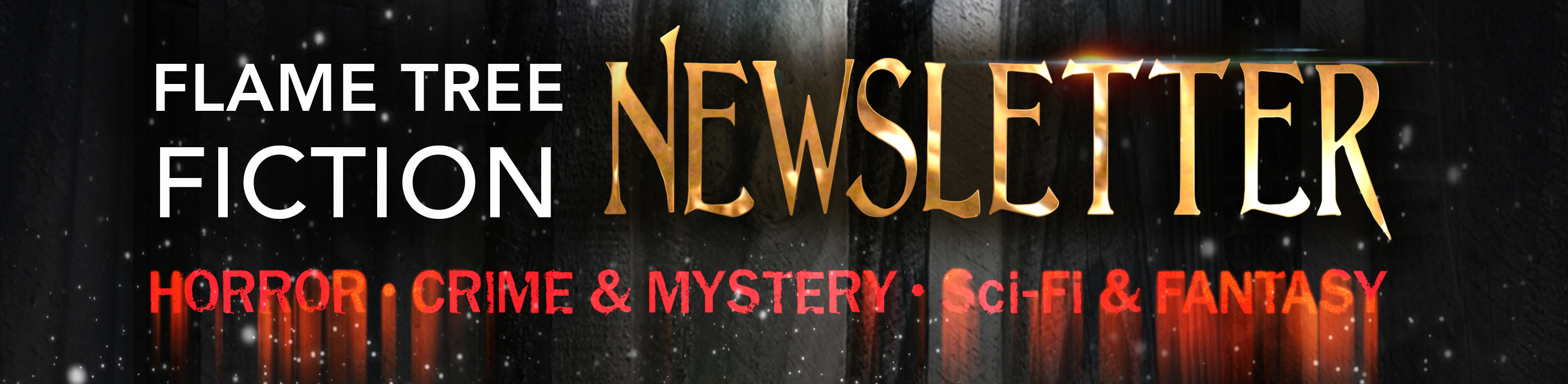 Flame Tree Fiction Newsletter