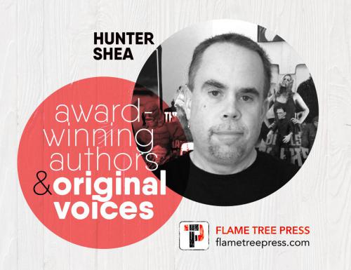 Flame Tree Press author Hunter Shea | Original Voices