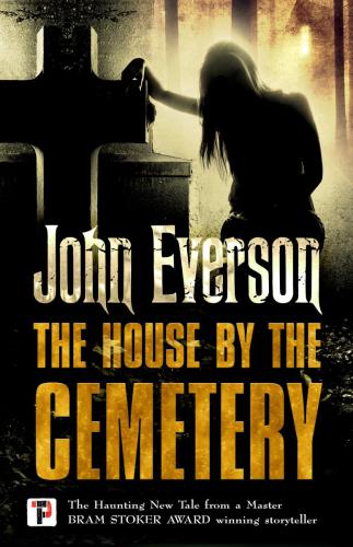 THE HOUSE BY THE CEMETERY-Everson