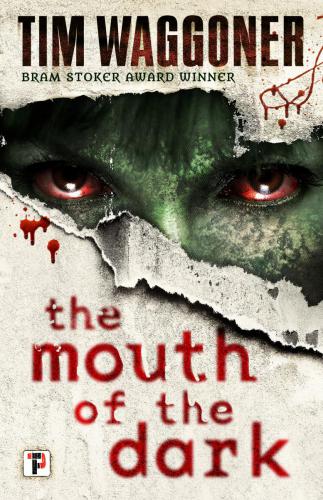 THE MOUTH OF THE DARK-Waggoner